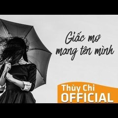 Giấc Mơ Mang Tên Mình - Thùy Chi (Live)