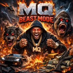 MQ - Beast Mode