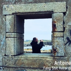 Antoine [Feng Shit Records x Mutant Radio]
