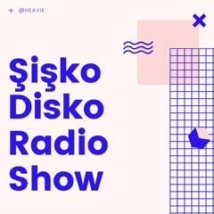Şişko Disko Radio Show