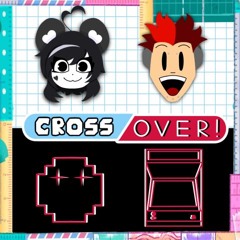 [ CROSSOVER! ] - INESCAPABLE