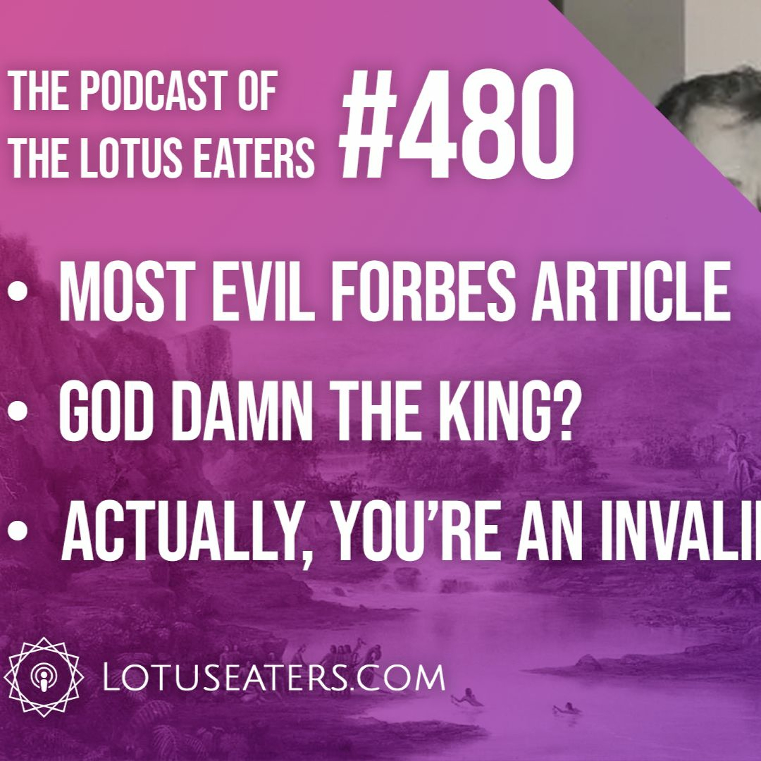 The Podcast of the Lotus Eaters #480