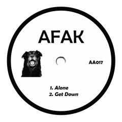 PREMIERE: AFAK - Get Down