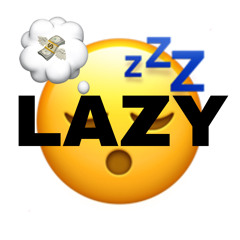 lazy