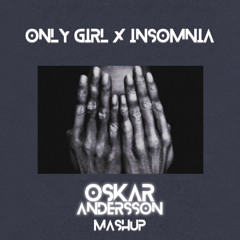 Rihanna, Faithless - Only Girl x Insomnia (Oskar Andersson Mashup) (Pitched)