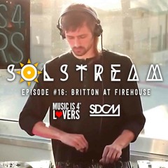 SOLstream #16 Part 2: Britton at FIREHOUSE [SDCM.com]