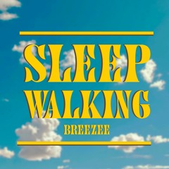 SLEEPWALKING (Prod. J Grooves)
