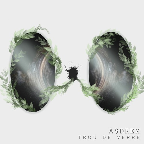 Stream Trou De Verre by asdrem | Listen online for free on SoundCloud
