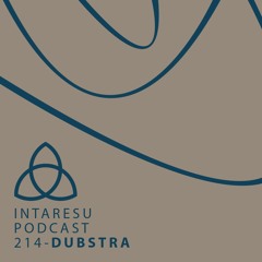 Intaresu Podcast 214 - DUBSTRA