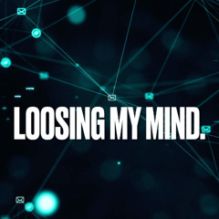 JKU - LOOSING MY MIND.