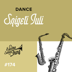 Szigeti Juli - Dance // Electro Swing Thing 174