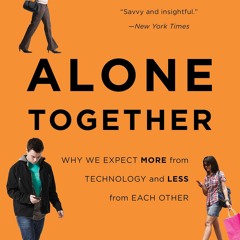 EPUB Download Alone Together Why We Expect More From Technology And Less From