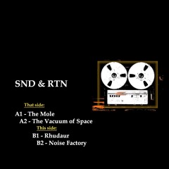 B2 - SND & RTN - Noise Factory (CLIP)