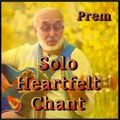 SOLO, HEARTFELT CHANT