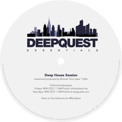 Deep Quest Essentials (Deep House Session)