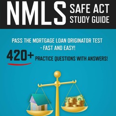 [PDF] Download NMLS SAFE Act Study Guide 2023 - 2024 Pass The Mortgage Loan