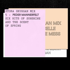 005 - Peder Mannerfelt: Six Hits Of Sunshine And The Scent Of Spring