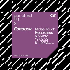 Curated By at Echobox Radio #7 w/ Midas Touch Recordings & Nymfo - 19/02/22