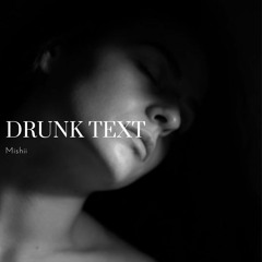 Drunk Text (beat only)