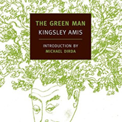 [Free] EBOOK 🖋️ The Green Man (New York Review Books Classics) by  Kingsley Amis &