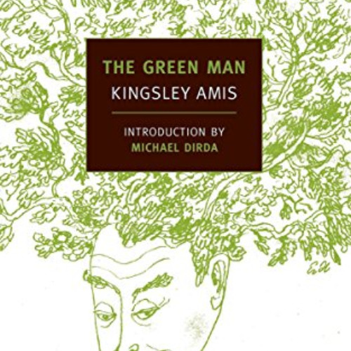 [VIEW] EPUB 📧 The Green Man (New York Review Books Classics) by  Kingsley Amis &  Mi