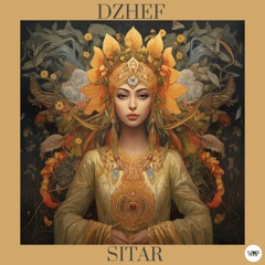 Dzhef - Sitar (Camel VIP Records)