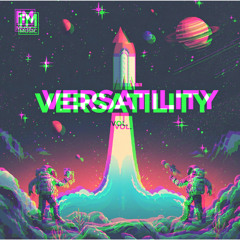 VERSATILIY! Vol 1. FM Music {Bounce, Hard-Trance, NeoRave...]