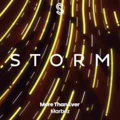 Marbez - More Than Ever [Storm Music Group]