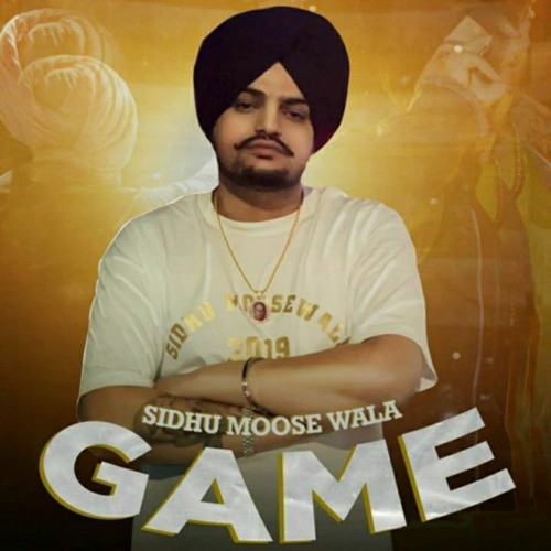 GAME - SIDHU MOOSEWALA