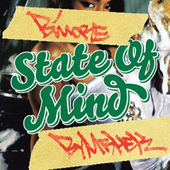 BMORE STATE OF MIND