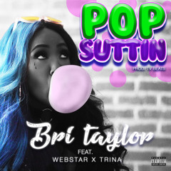 Pop Suttin (feat. Trina & Webstar)