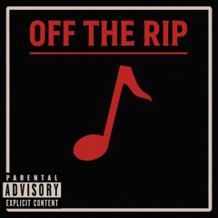 Off The Rip (Official Audio)