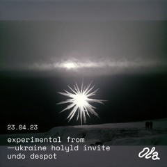 - experimental from ukraine - holyld invite undo despot