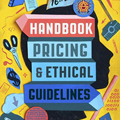 [Read] KINDLE 📜 Graphic Artists Guild Handbook, 16th Edition: Pricing & Ethical Guid