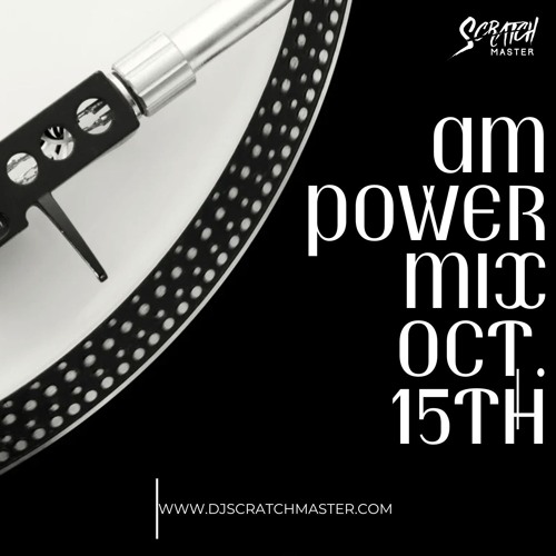 AM Power Mix Oct. 15th