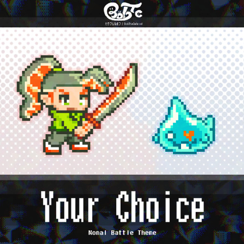 Your Choice - Original Battle Theme