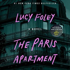 GET [EPUB KINDLE PDF EBOOK] The Paris Apartment: A Novel by  Lucy Foley,Clare Corbett,Daphne Kouma,J
