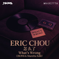 Eric Chou - 怎么了 What's Wrong (3SONS & Maretta Edit) PREVIEW, DOWNLOAD FOR FULL SONG