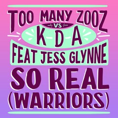 So Real (Warriors) [feat. Jess Glynne]