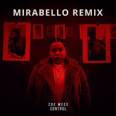 Zoe Wees - Control (Mirabello Remix)