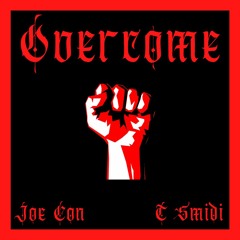 OVERCOME (f. T Smidi)