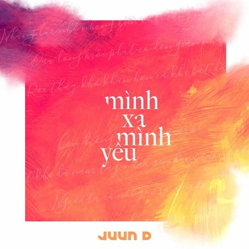 Mình Xa Mình Yêu - JUUN D (Original Lossless Track) Prod By LilGee Phạm & Jarvis Huỳnh