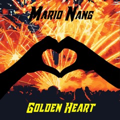 Mario Nang - Golden Heart [FREE DOWNLOAD]