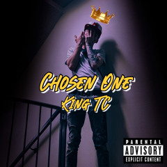 Chosen One - King TC
