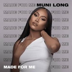 Muni Long - Made For Me (Carl Flanagan Remix)