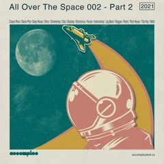 All Over The Space 002 - Part 2 | Classic Rock | Pop | House | Disco | Downtempo | Jug Band | Reggae