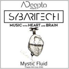 18.07 - ADeepto @ Sybaritech - Mystic Fluid
