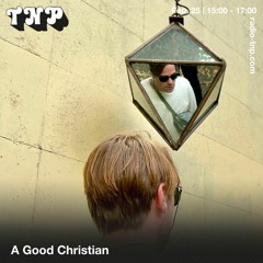 A Good Christian @ Radio TNP 25.02.2023