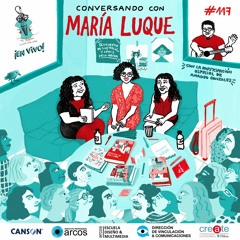 La Polola #117 Conversando con María Luque