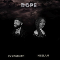 DOPE (feat. Neelam)